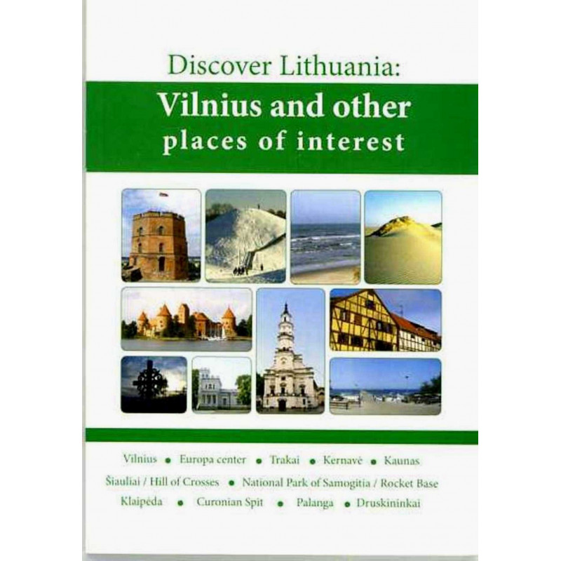 Discover Lithuania: Vilnius and other places of interest