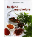 Kuzhine mesdhetare: arome dhe shije  [Mediterranean Kitchen: aroma and taste]