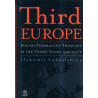 Third Europe. Polish Federalist Thought in the United States. 1940-1970's