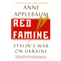 Red Famine. Stalin's War on...