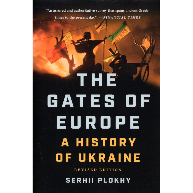 Gates of Europe. A History of Ukraine